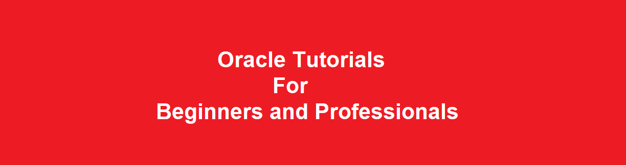 Oracle Tutorials for Beginners and Professionals - Dot Net Tutorials