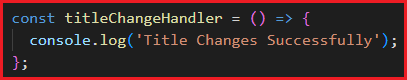 Creating a function ‘titleChangeHandler’