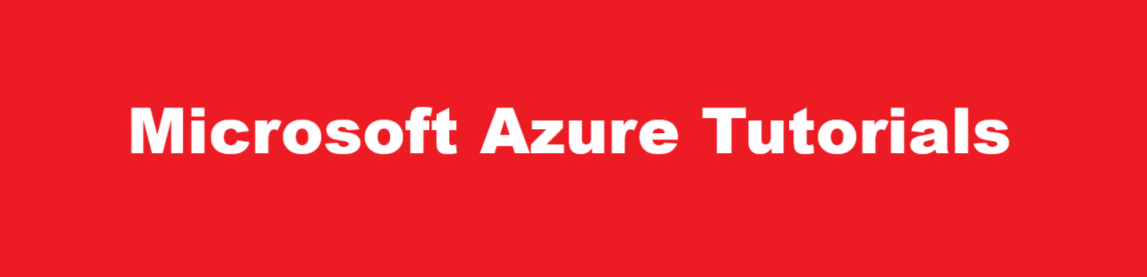 Microsoft Azure Tutorials