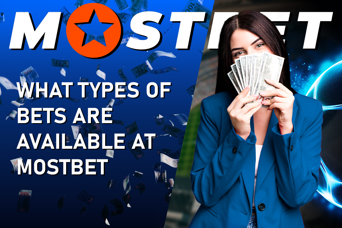 What Types of Bets are Available at Mostbet